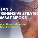 Pakistan's Comprehensive strategy to Combat mPoks |Surveillance, Quarantine, and Public Awareness