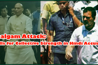 Pahalgam Attack: PTI Calls for Collective Strength in Hindi Accusations