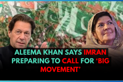 Aleema Khan Says Imran Preparing to Call for ‘Big Movement’