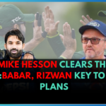 Mike Hesson Clears the Air:Babar, Rizwan Key to T20 Plans