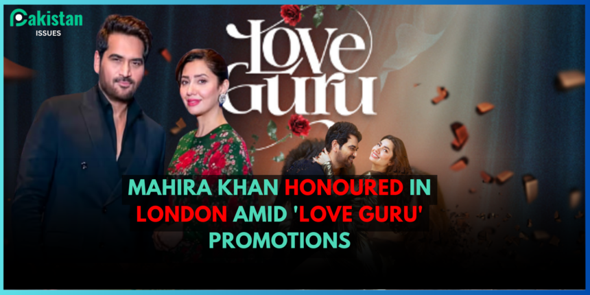 Mahira Khan Honoured in London Amid 'Love Guru' Promotions