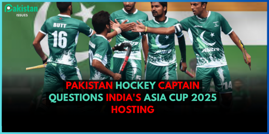 Pakistan Hockey Captain Questions India's Asia Cup 2025 Hosting