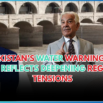 Pakistan’s Water Warning to India Reflects Deepening Regional Tensions