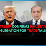 Trump Confirms Pakistani Delegation for Trade Talks