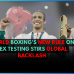 World Boxing's New Rule on Sex Testing Stirs Global Backlash