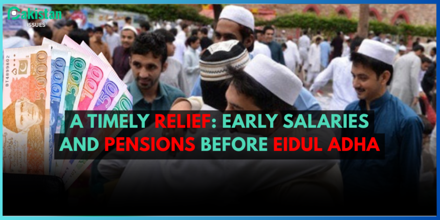 A Timely Relief: Early Salaries and Pensions Before Eidul Adha