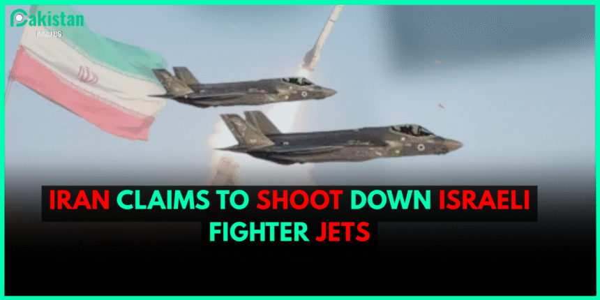 Iran Claims to Shoot Down Israeli Fighter Jets