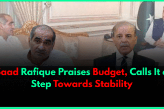 Saad Rafique Praises Budget, Calls It a Step Towards Stability