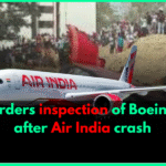 India orders inspection of Boeing 787s after Air India crash
