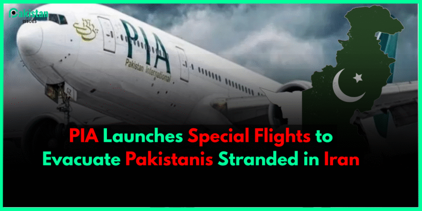 PIA Launches Special Flights to Evacuate Pakistanis Stranded in Iran