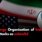 Atomic Energy Organization of Iran slams US attacks as unlawful