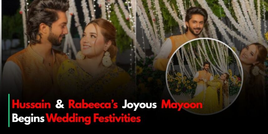 Hussain & Rabeeca’s Joyous Mayoon Begins Wedding Festivities