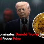 Pakistan Nominates Donald Trump for 2026 Nobel Peace Prize