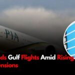 PIA Suspends Gulf Flights Amid Rising Regional Tensions