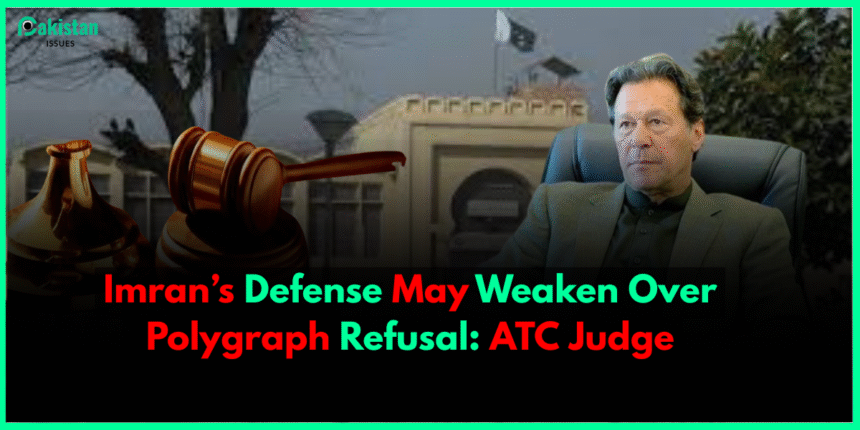 Imran’s Defense May Weaken Over Polygraph Refusal: ATC Judge