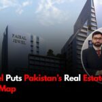 Faisal Jewel Puts Pakistan’s Real Estate on the Global Map