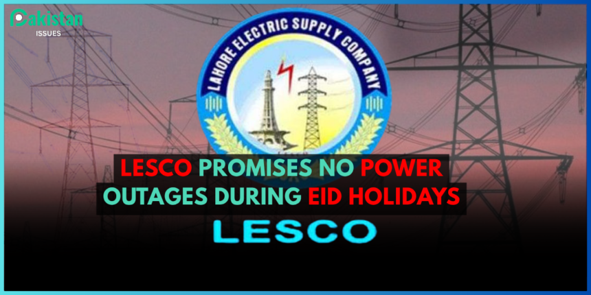 LESCO Promises No Power Outages During Eid Holidays