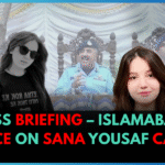 PRESS BRIEFING – ISLAMABAD POLICE ON SANA YOUSAF CASE
