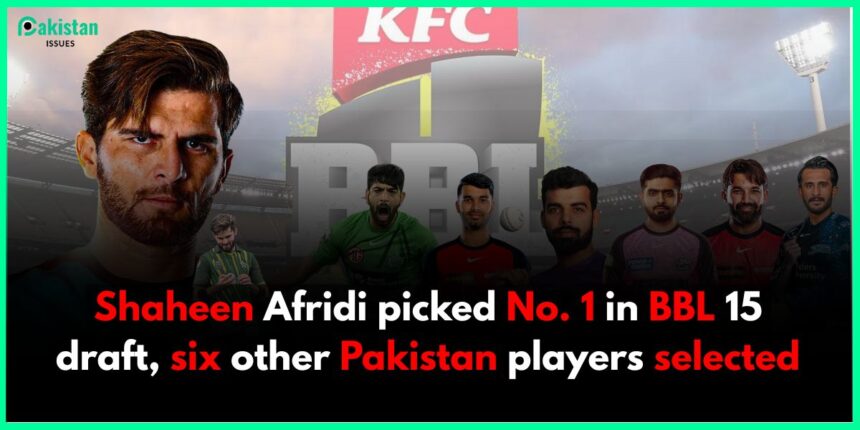 Shaheen Afridi picked No. 1 in BBL 15 draft, six other Pakistan players selected