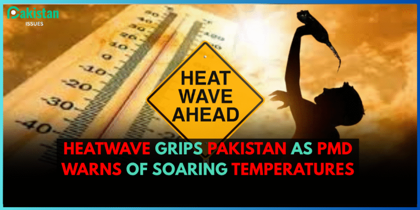 Heatwave Grips Pakistan as PMD Warns of Soaring Temperatures