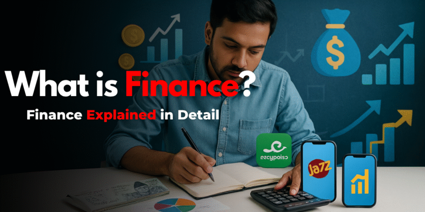 What is Finance? Finance Meaning in Urdu Explained Simply